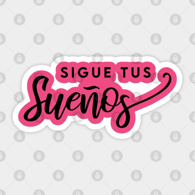 Sigue tus sueños Sticker by Inspire Creativity